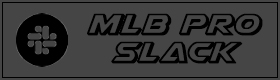 MLB Pro Slack